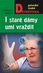 I staré dámy umí vraždit