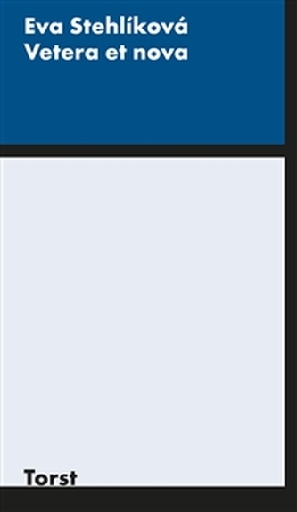 Vetera et nova Vetera et nova