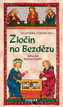 Zločin na Bezdězu - Hříšní lidé Království českého