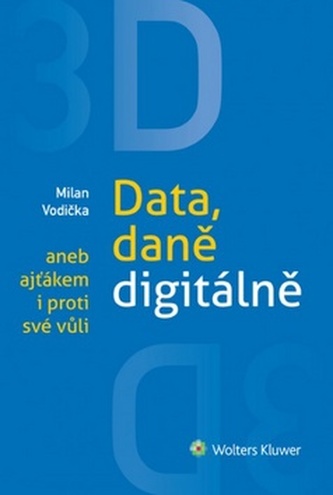 3D Data, daně digitálě aneb ajťákem i proti své vůli