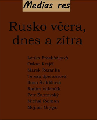 Rusko včera, dnes a zítra