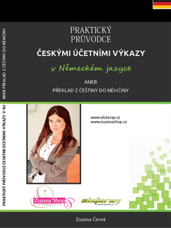 Praktický průvodce českými účetními výkazy v německém jazyce Praktický průvodce českými účetními výkazy v německém jazyce