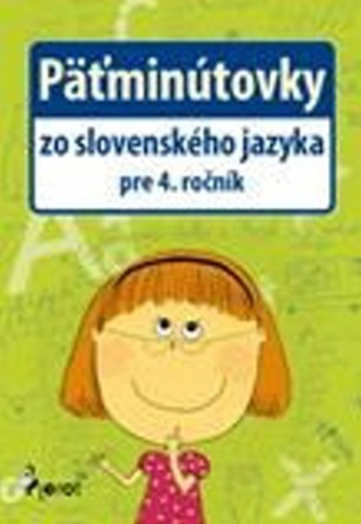 Päťminútovky zo slovenského jazyka pre 4. ročník