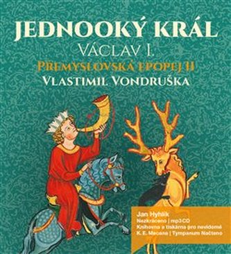 Jednooký král Václav I Jednooký král Václav I