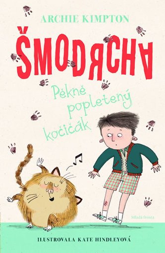 Šmodrcha - Pěkně popletený kočičák