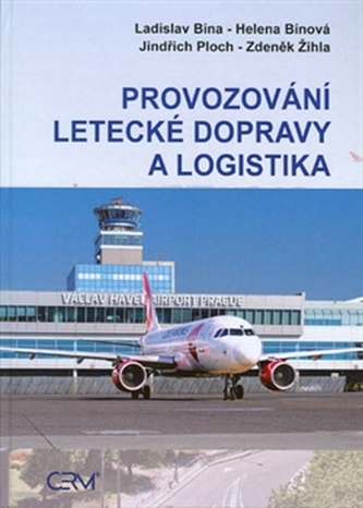 Provozování letecké dopravy a logistika Provozování letecké dopravy a logistika