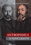 Antropismus o nové lidství