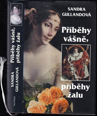 Příběhy vášně, příběhy žalu