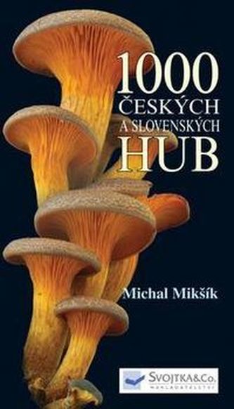 1000 českých a slovenských hub
