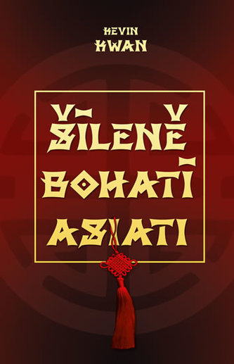 Šíleně bohatí Asiaté