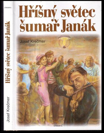 Hříšný světec šumař Janák