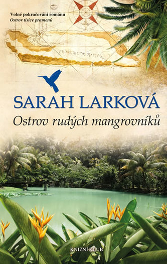 Karibská sága 2: Ostrov rudých mangrov.