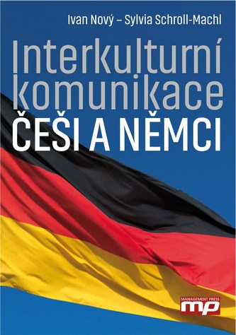 Interkulturní komunikace: Češi a Němci Interkulturní komunikace: Češi a Němci