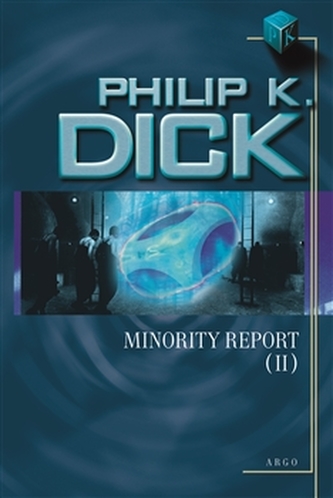 Minority Report II. Minority Report II.