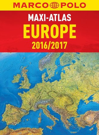 MAXI ATLAS EUROPE 2016/2017 1:750 000/1:1 mil.