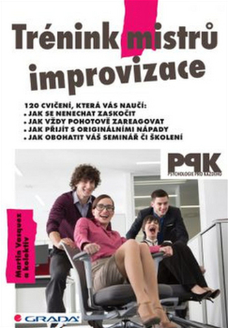 Trénink mistrů improvizace Trénink mistrů improvizace