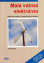 Malá větrná elektrárna - 2.vyd.