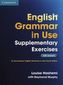 English Grammar in Use Supplementary Exercises 3rd edition: with Answers
