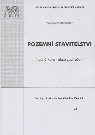Pozemní stavitelství - nosné konstrukce zastřešení