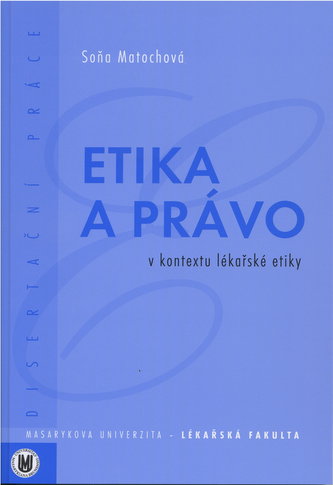 Etika a právo v kontextu lékařské etiky