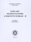 Základy neuroanatomie a nervových drah II