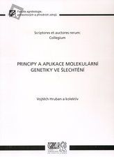 Principy a aplikace molekulární genetiky ve šlechtění