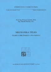 Mechanika těles - úlohy z pružnosti a pevnosti I