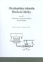 Mechanika tekutín. Riešené úlohy : Základné vlastnosti tekutín. Hydrostatika.