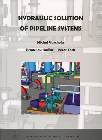 Hydraulic Solution of Pipeline Systems Hydraulic Solution of Pipeline Systems