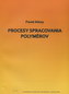 Procesy spracovania polymérov
