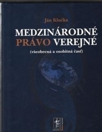 Medzinárodné právo verejné (všeobecná a osobitná čast)