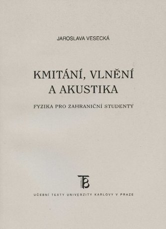 Kmitání, vlnění a akustika