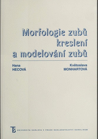 Morfologie zubů. Kreslení a modelování zubů - 3. vydání