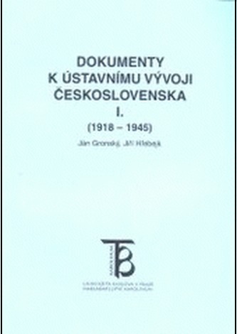Dokumenty k ústavnímu vývoji Československa I.
