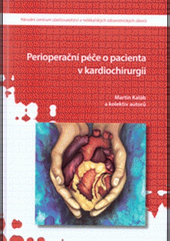 Perioperační péče o pacienta v kardiochirurgii