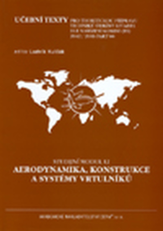Modul 12 Aerodynamika, konstrukce a systémy vrtulníků Modul 12 Aerodynamika, konstrukce a systémy vrtulníků