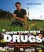 Grow Your Own Drugs