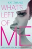 What's Left of Me