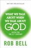 What We Talk About When We Talk About God