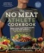 No Meat Athlete Cookbook: Whole Food, Plant-Based Recipes to Fuel