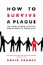 How to Survive a Plague