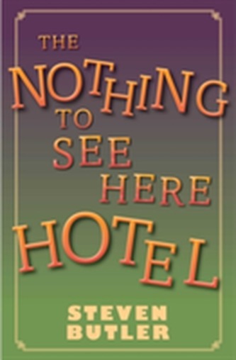 The Nothing to See Here Hotel