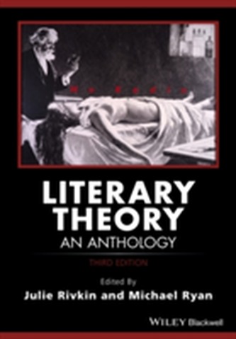 Literary Theory - an Anthology, Third Edition