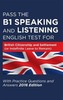 Pass the B1 Speaking and Listening English Test for British Citizenship and Settlement (or Indefinite Leave to Remain) w