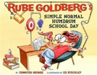 Rube Goldberg's Simple Normal Humdrum School Day