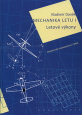 Mechanika letu I. Letové výkony