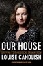 Our House