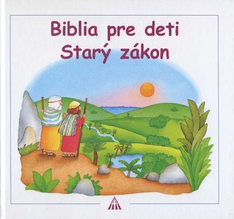Biblia pre deti, Starý zákon