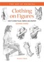 Art of Drawing: Clothing on Figures
