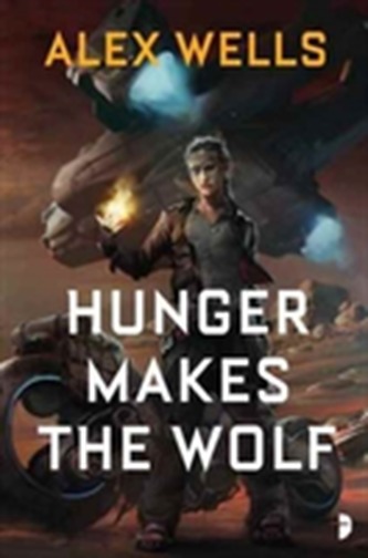 Hunger Makes the Wolf